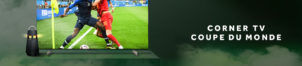 Corner TV coupe du monde